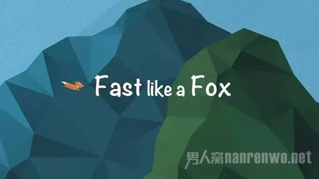 　Fast like a fox 